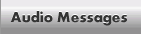 Audio Messages
